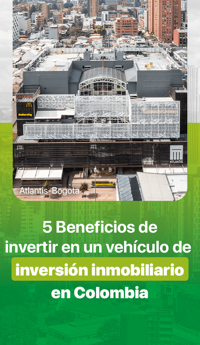5-beneficios-de-ser-parte-de-un-fondo-de-inversion-inmobiliaria-en-colombia